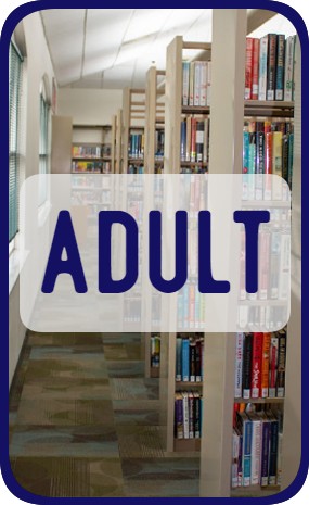 the word "adult" in a dark blue color in front of a picture of rows of library shelves